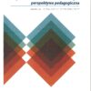 Projektowanie uniwersalne w inkluzji – perspektywa pedagogiczna